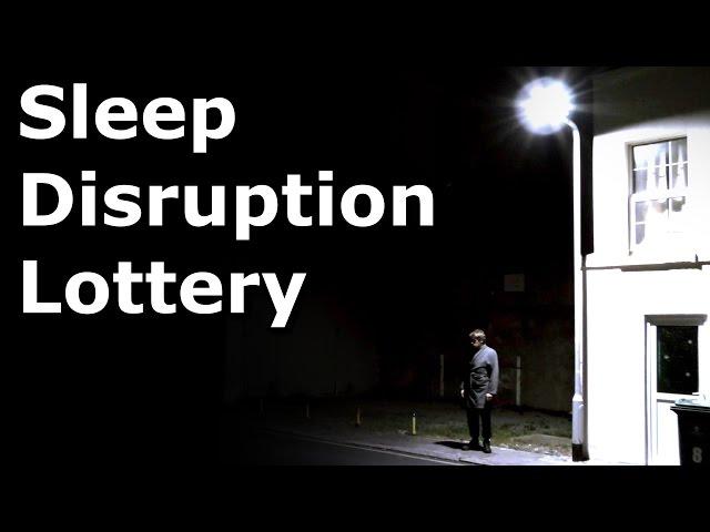 Sleep Disruption Lottery