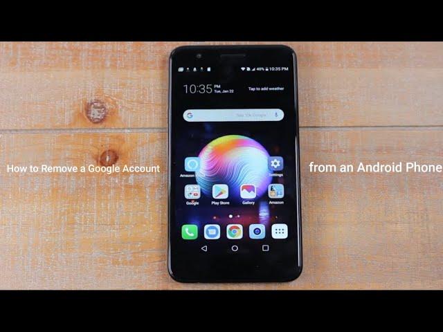How to Remove a Google Account from an Android Phone