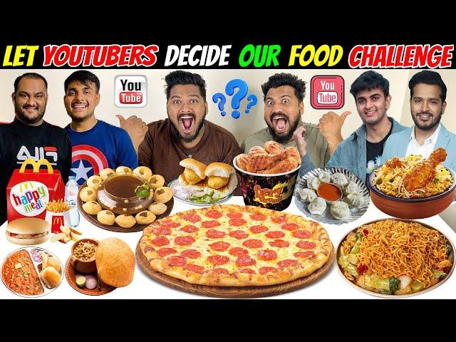 LET YOUTUBERS DECIDE OUR FOOD CHALLENGEHUNGRY BIRDS,VIWA FOOD WORLD,AAYUSH SAPRAFOOD CHALLENGE