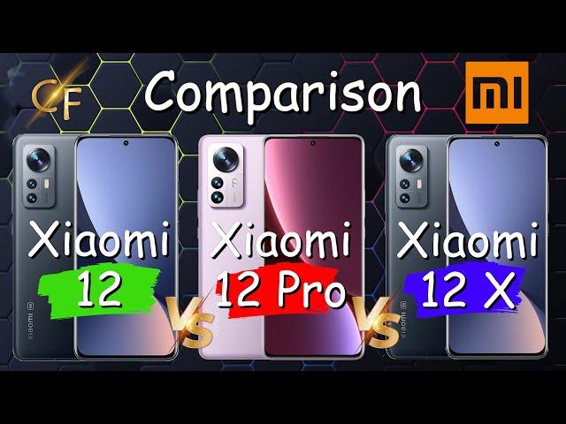 Xiaomi 12 VS Xiaomi 12 Pro VS Xiaomi 12X Comparison | Full Specifications