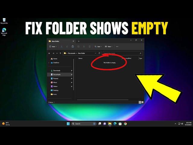 Fix Folder Shows Empty but Files are There on Windows 11 | How To Solve folder is empty ️