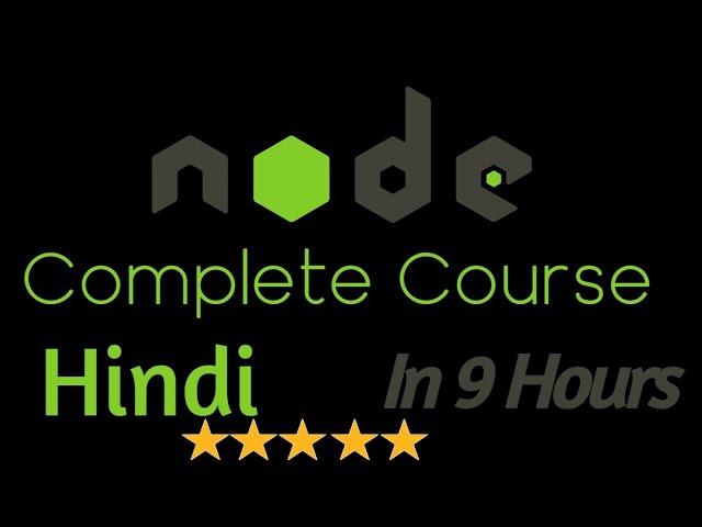 Node js complete tutorial in Hindi -  Full Node course in one video