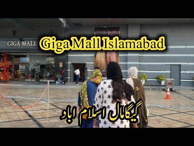 Giga Mall || Shopping Mall | Complete Walking Tour Islamabad