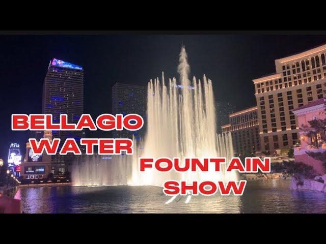 BELLAGIO WATER FOUNTAIN SHOW