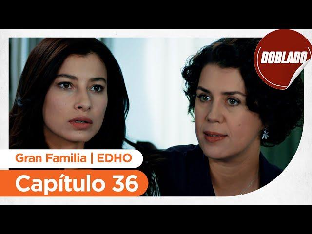 Gran Familia | EDHO - Capítulo 36 | Doblado