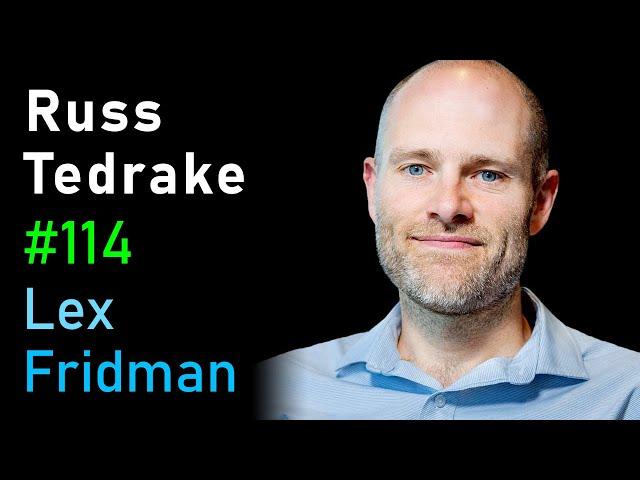 Russ Tedrake: Underactuated Robotics, Control, Dynamics and Touch | Lex Fridman Podcast #114