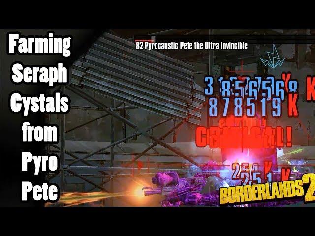 Borderlands 2: Farming Seraph Cystals from Raid Boss: Pyro Pete the Ultra Invincible