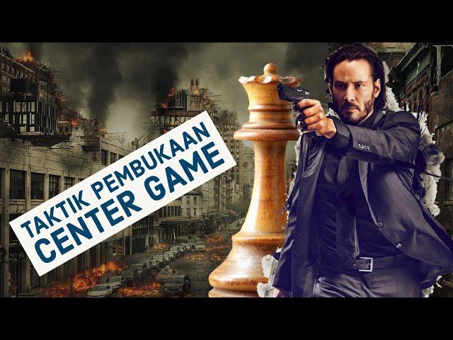 Taktik Dalam Pembukaan Center Game