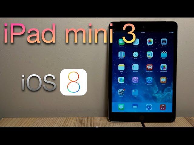 iPad Mini 3 - iOS 8