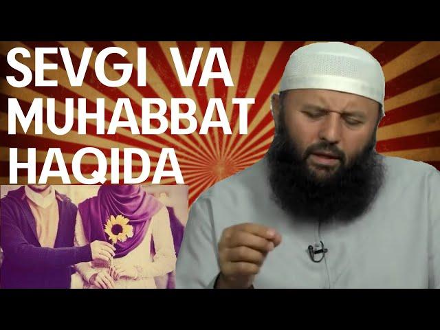 SEVGI VA MUHABBAT HAQIDA-(Shayx Sodiq Samarqandiy)