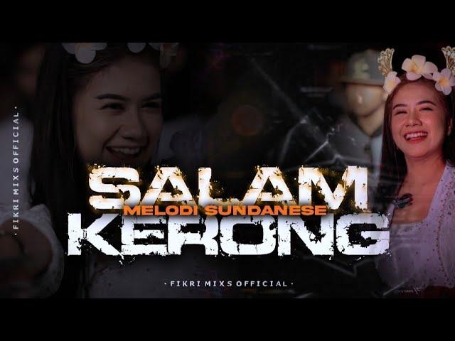 DJ SALAM KERONG - STYLE PARTY MBEROT MENGKANE - MELODY VIRAL TIKTOK TERBARU