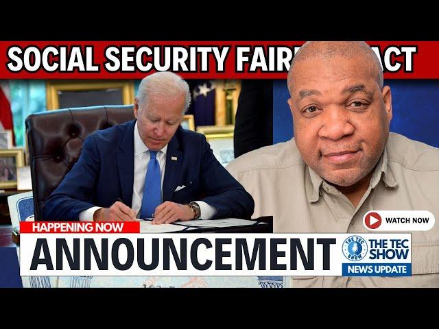 BREAKING NEWS! Social Security Fairness Act Signing Ceremony Next Week