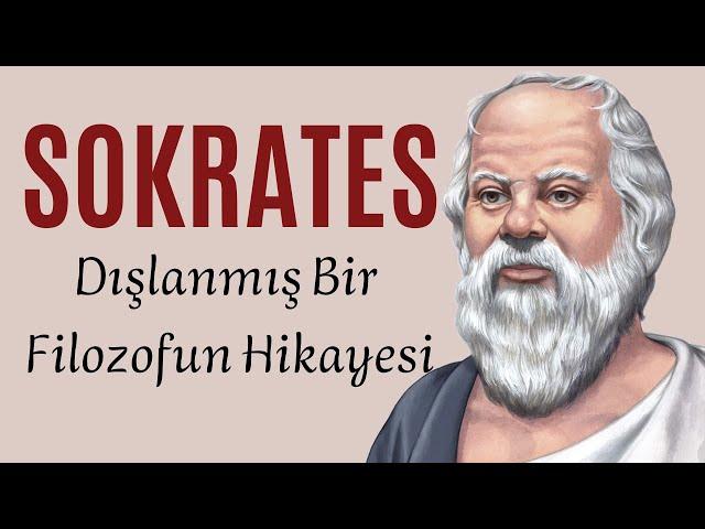 Toplum Tarafından Dışlanmış Bir Filozof: Sokrates ve Felsefesi