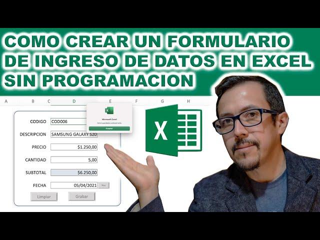 Como crear un #formulario de #ingreso de #datos en #excel con macros sin usar programación.