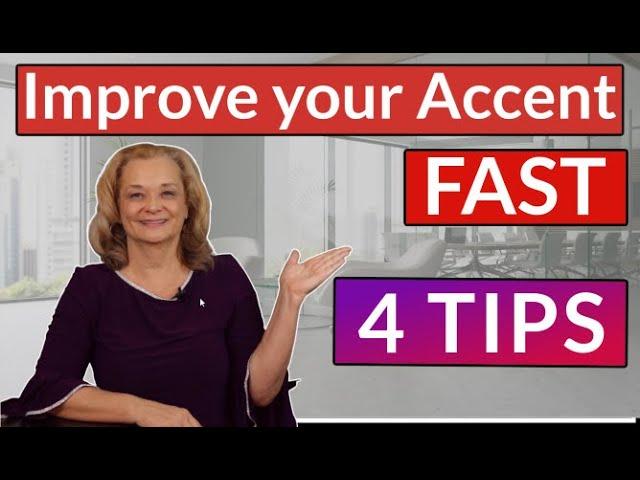 Improve Your American Accent Fast - 4 TIPS