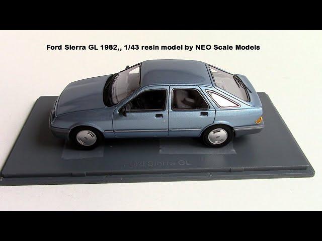 Ford Sierra GL 1982, NEO 1/43 model