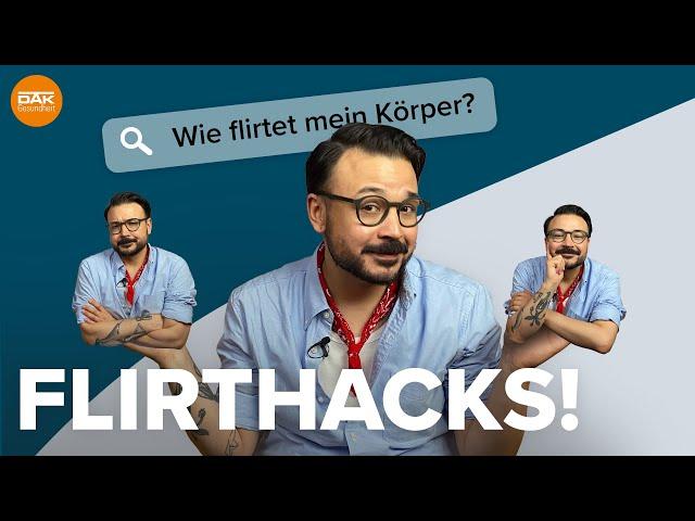 Körpersprache beim Flirten: So erkennst du die Zeichen | #doktorsex | DAK-Gesundheit