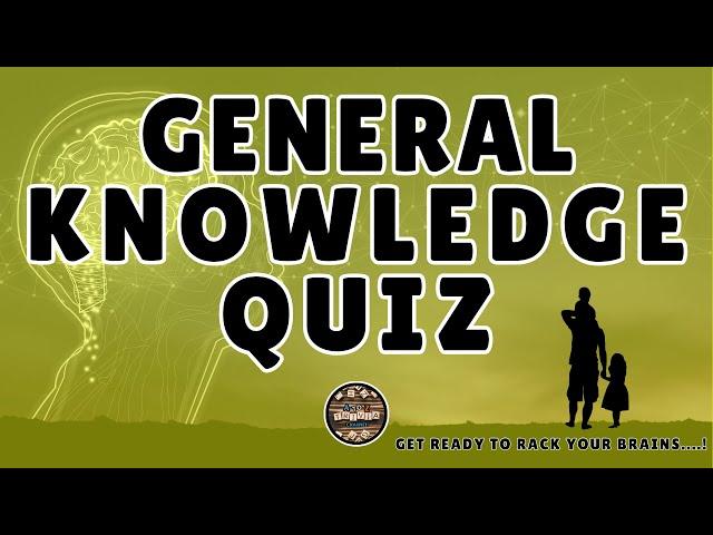 A to Z General Knowledge Quiz 139th Edition - Try Out this 9-Minute Daily Quiz