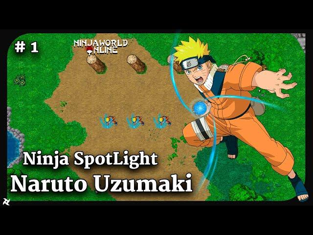 Naruto Uzumaki Spotlight - Ninja World Online #1