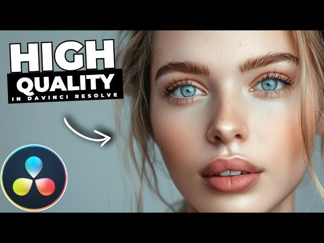 How To INCREASE Video QUALITY In Davinci Resolve (Studio)