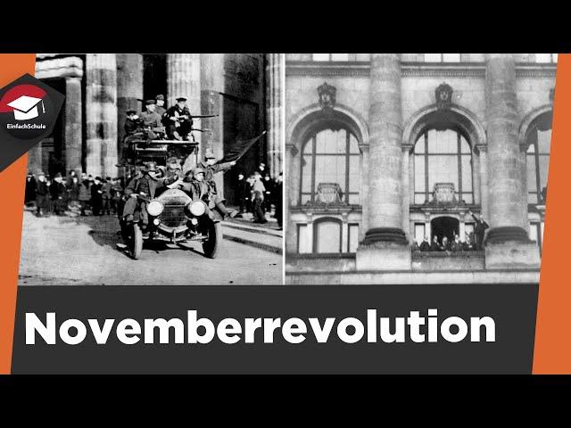 Novemberrevolution 1918 einfach erklärt - Ursache, Verlauf, Folgen - Novemberrevolution erklärt!