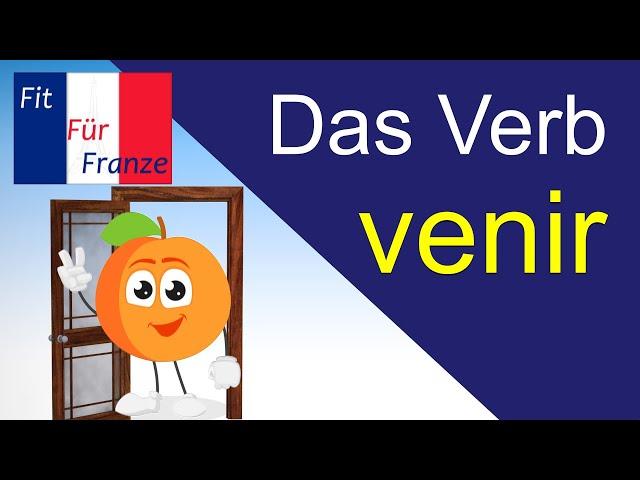 Das Verb «venir» | #französischlernen