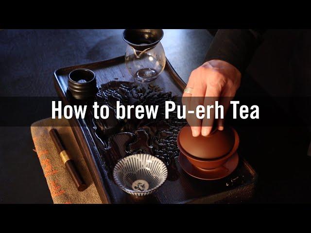 How to Brew Pu-erh Tea