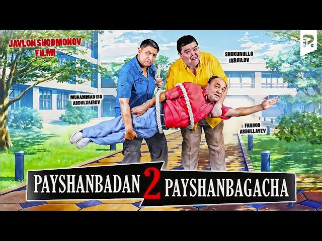 Payshanbadan payshanbagacha 2 (o'zbek film) | Пайшанбадан пайшанбагача 2 (узбекфильм)