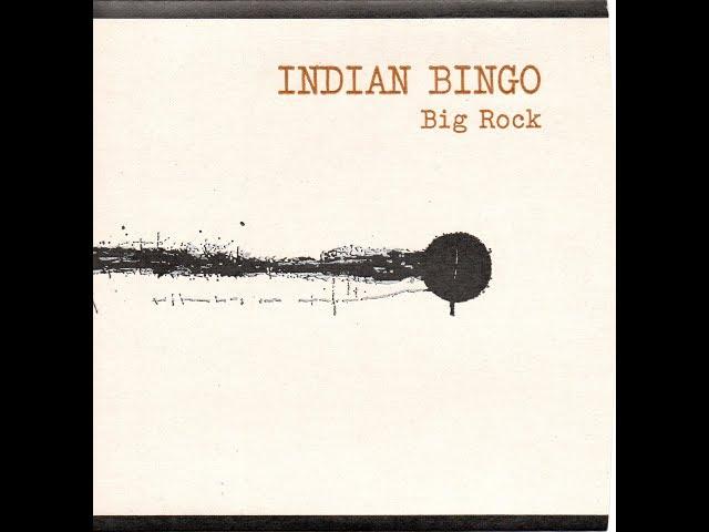 Indian Bingo - Big Rock (Indie Rock)