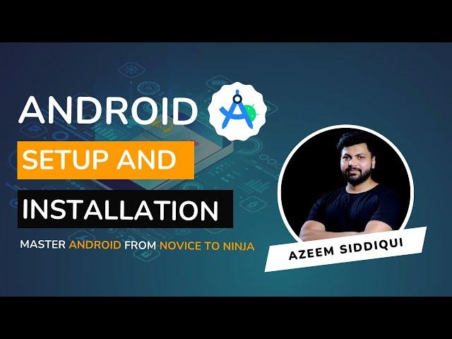 Android studio Installation Guide| Android developement Series Episode 1