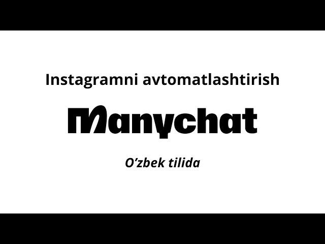 Instagramni Manychat Bilan Avtomatlashtirish: To'liq Qo'llanma