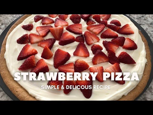 Strawberry Pizza | Quick & Easy Dessert | Brunch Recipe