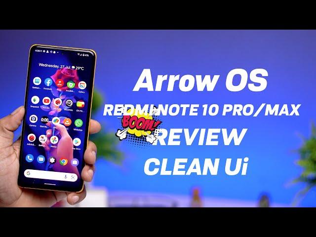 Official Android 12L Arrow OS for Redmi Note 10 Pro/Max Review, Clean Ui and Smooth Experience