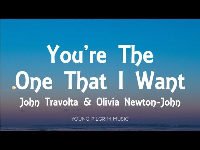 John Travolta & Olivia Newton-John - You're The One That I Want (Lyrics)