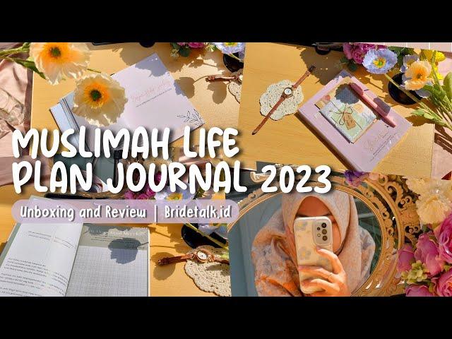 Unboxing and Review Muslimah Life Plan Journal Indonesia 2023 | Bridetalk.id