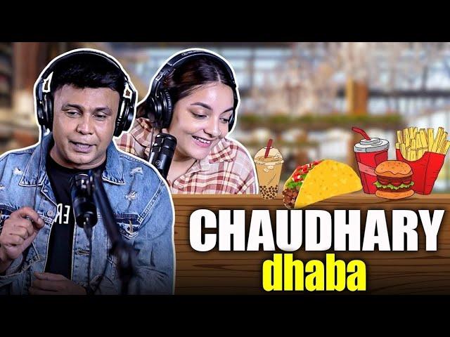 Chaudhary Dhaba | RJ Naved