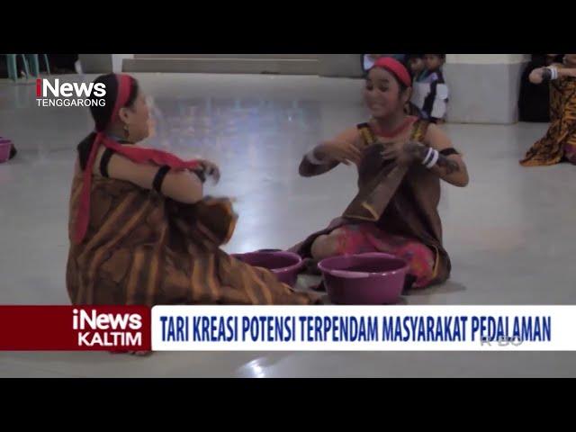 Tari Kreasi Potensi Terpendam Masyarakat Pedalaman | iNews Kaltim