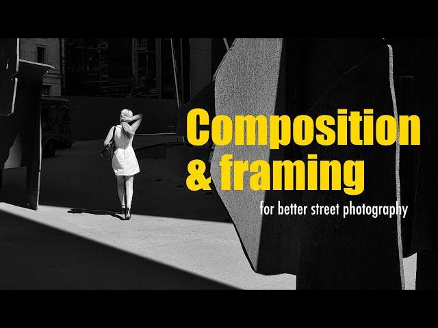 Tips for composition and framing to create better street pictures