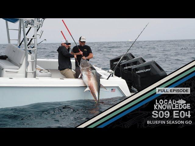 Local Knowledge S9:E4 "Bluefin Season GO" | Local Knowledge Fishing Show