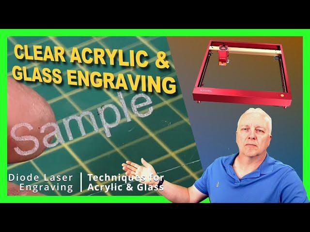 Laser Engraving Clear Materials - Special Techniques for Diode Laser Engraving