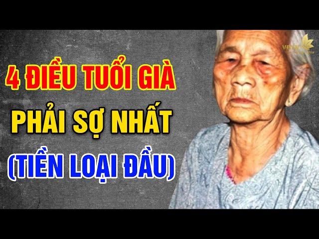 4 Điều Làm Tuổi Già Phải Sợ Nhất - Vạn Điều Ý Nghĩa