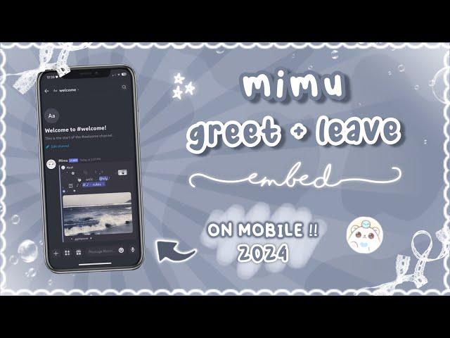 how to make a welcome message with mimu | MOBILE / PHONE | 2024 slash commands 、ely. °｡˚