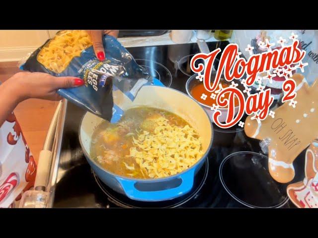 VLOGMAS 2024 | CLEANING MOTIVATION | TRADER JOES | CHICKEN NOODLE SOUP