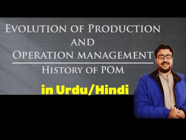 evolution/ History of production and operations management BBA MBA MS Students