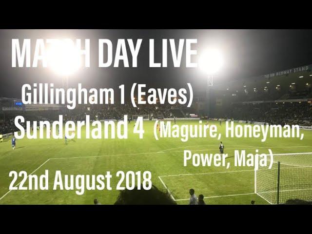 GITBTV, Match Day Live: Gills 1-4 Sunderland, 22-08-18