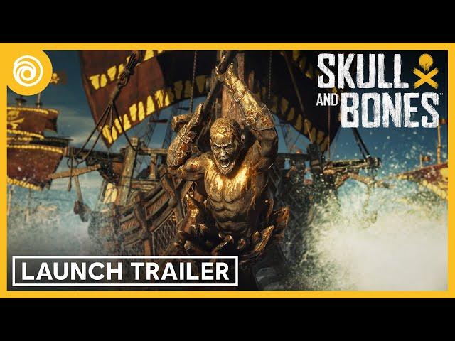 Skull and Bones: Launch Trailer