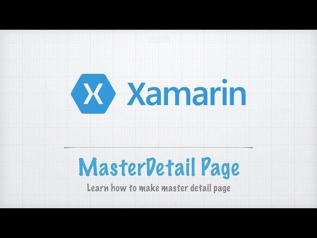 Xamarin Forms Tutorials 2 : Master Detail Page