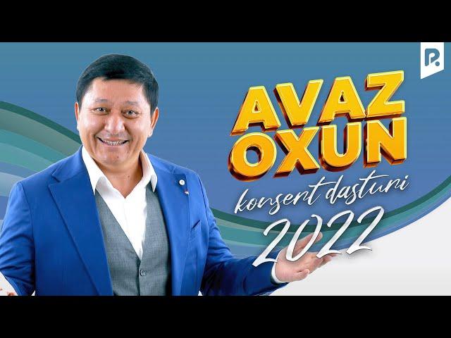 Avaz Oxun - 2022-yilgi konsert dasturi