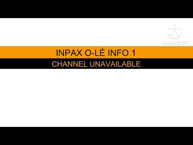 Inpax O-LÉ Info 1 - Channel Unavailable