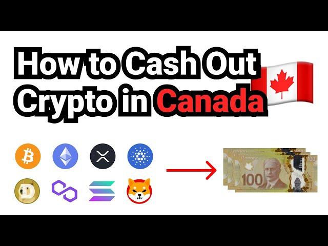 How to Cash Out Cryptocurrency in Canada  (Step-By-Step Tutorial)